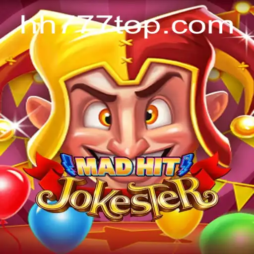 Unpacking the World of MadHitJokester: A Thrilling Game Experience with HH777