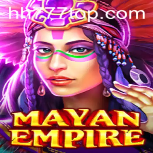 The Thrilling Adventure of MayanEmpire: Exploring the Game with HH777