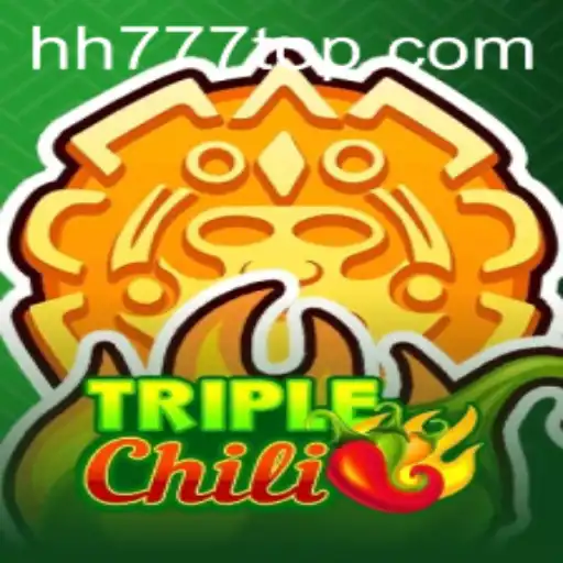 Discover the Thrills of TripleChili and the Role of HH777